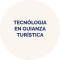tecnologia en guianza turistica